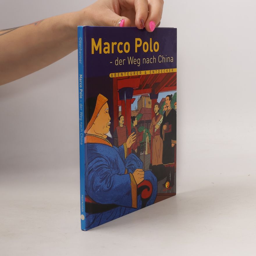 Laurence Ottenheimer Maquet Marco Polo - der Weg nach China
