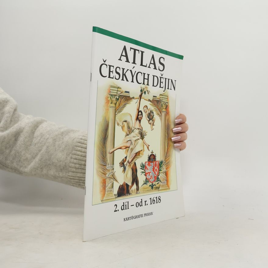 Kolektiv autorů Atlas českých dějin. 2. díl - od r. 1618
