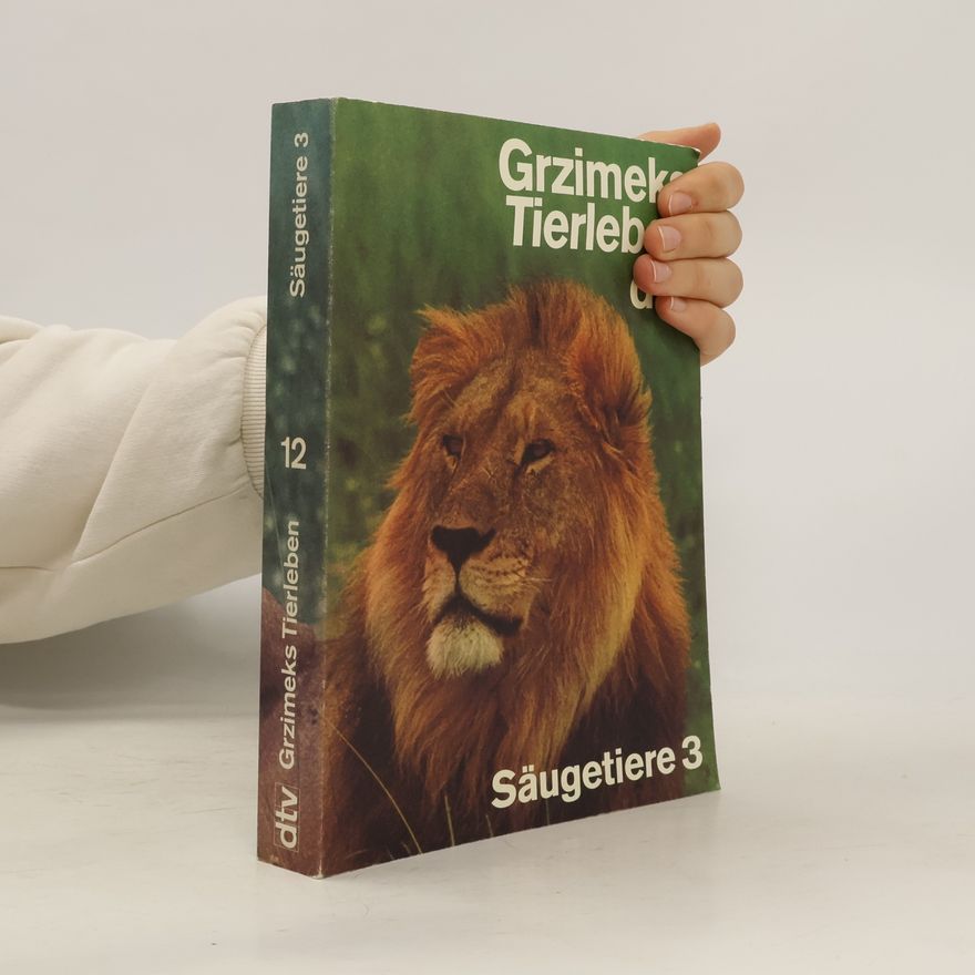 Bernhard Grzimek Grzimeks Tierleben 12. Säugetiere 3