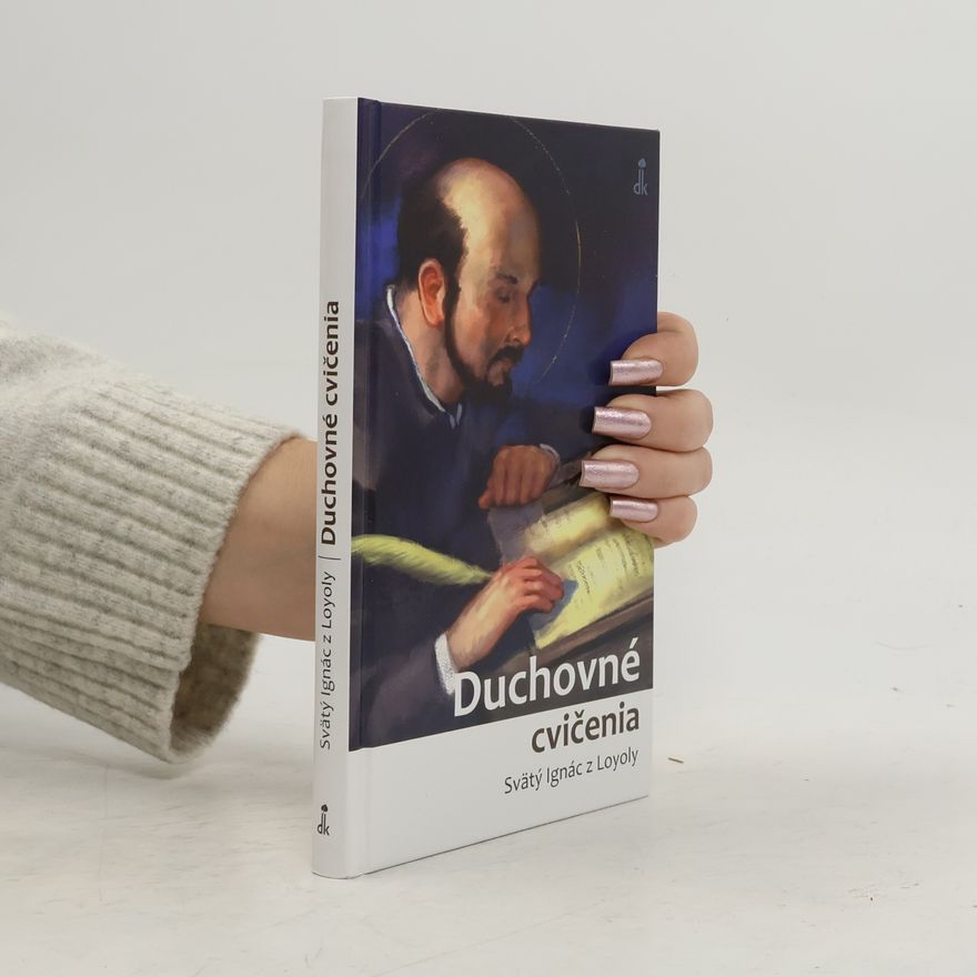 Svätý Ignác z Loyoly Duchovné cvičenia
