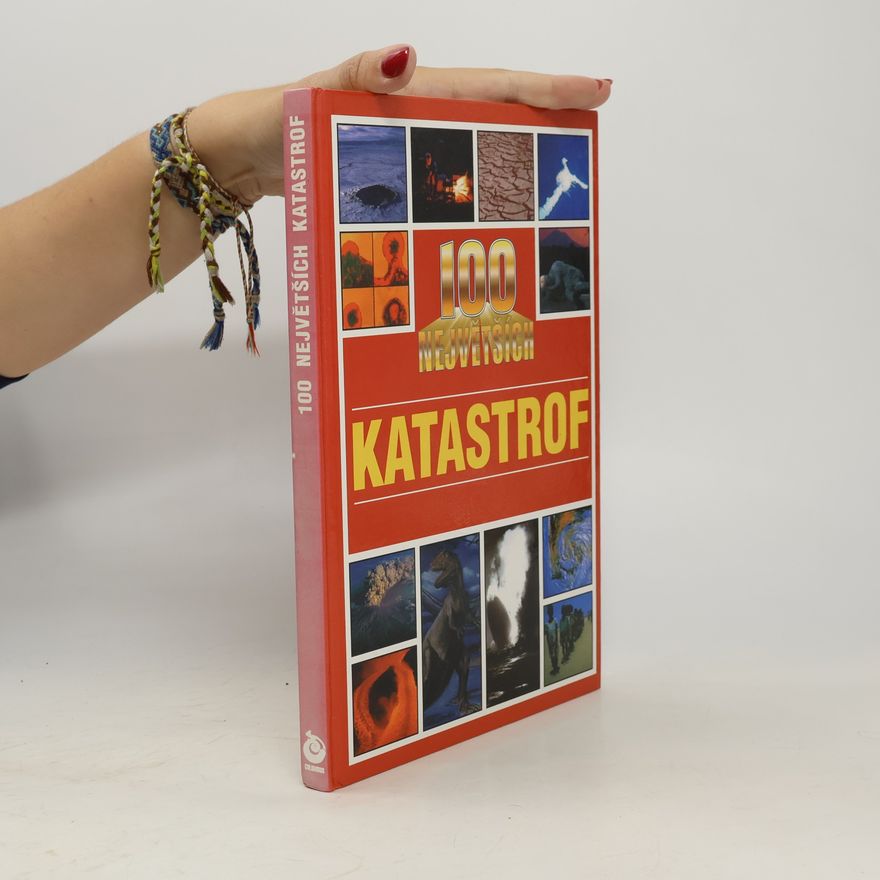 Zdena Skoumalová 100 největších katastrof