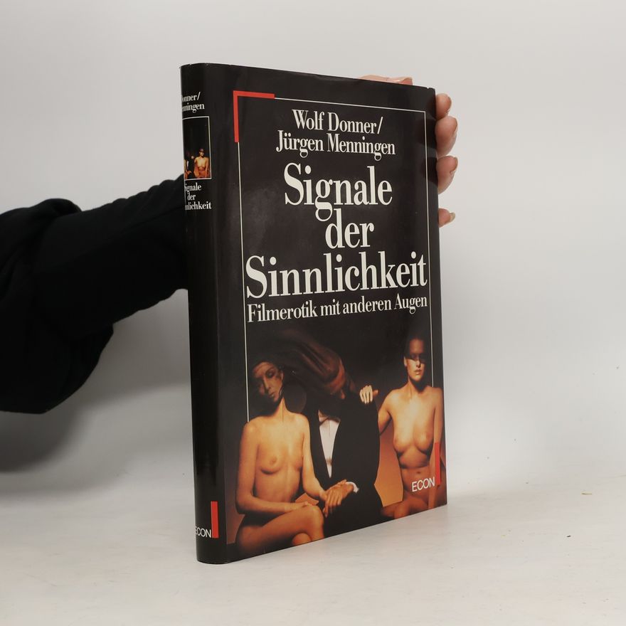 Wolf Donner Signale der Sinnlichkeit