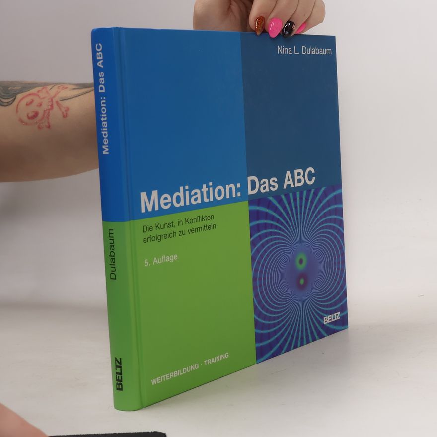 Nina L. Dulabaum Mediation: Das ABC