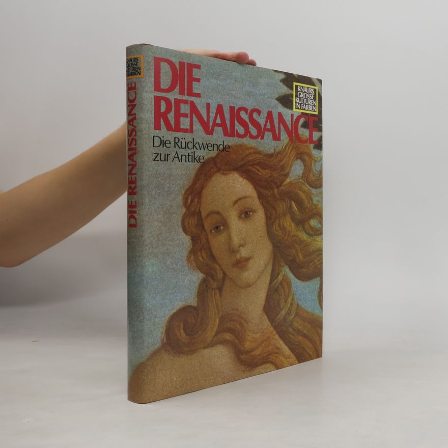 Autorenkollektiv Die Renaissance. Die Rückwende zur Antike