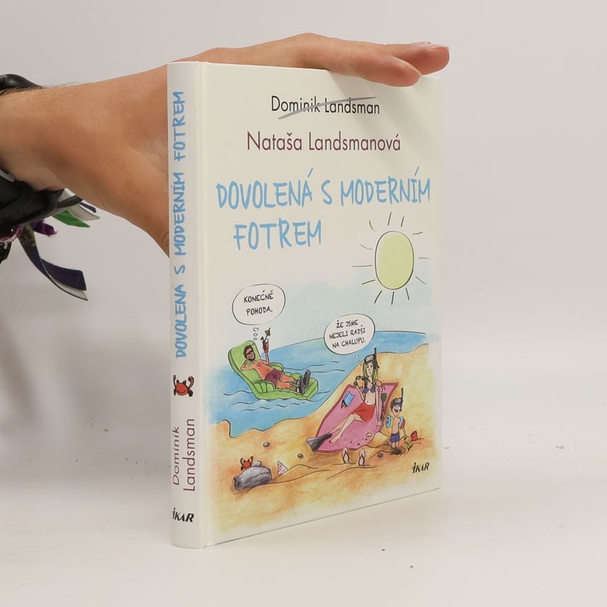 Dominik Landsman Dovolená s moderním fotrem