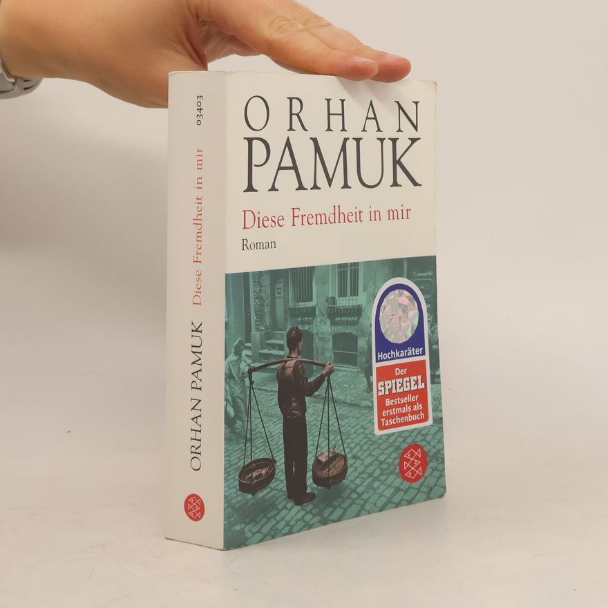 Orhan Pamuk Diese Fremdheit in mir