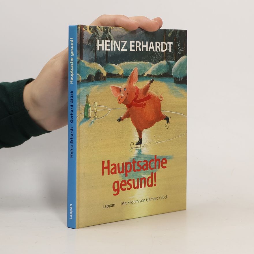 Heinz Erhardt Hauptsache gesund!
