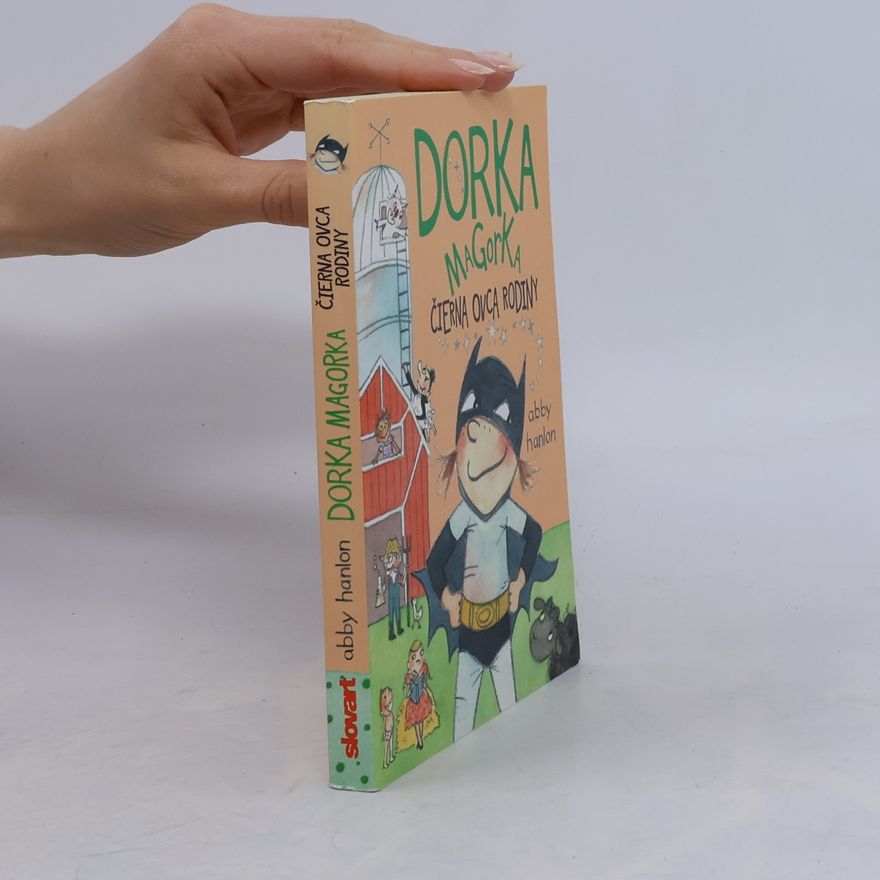 Abby Hanlon Dorka Magorka, čierna ovca rodiny