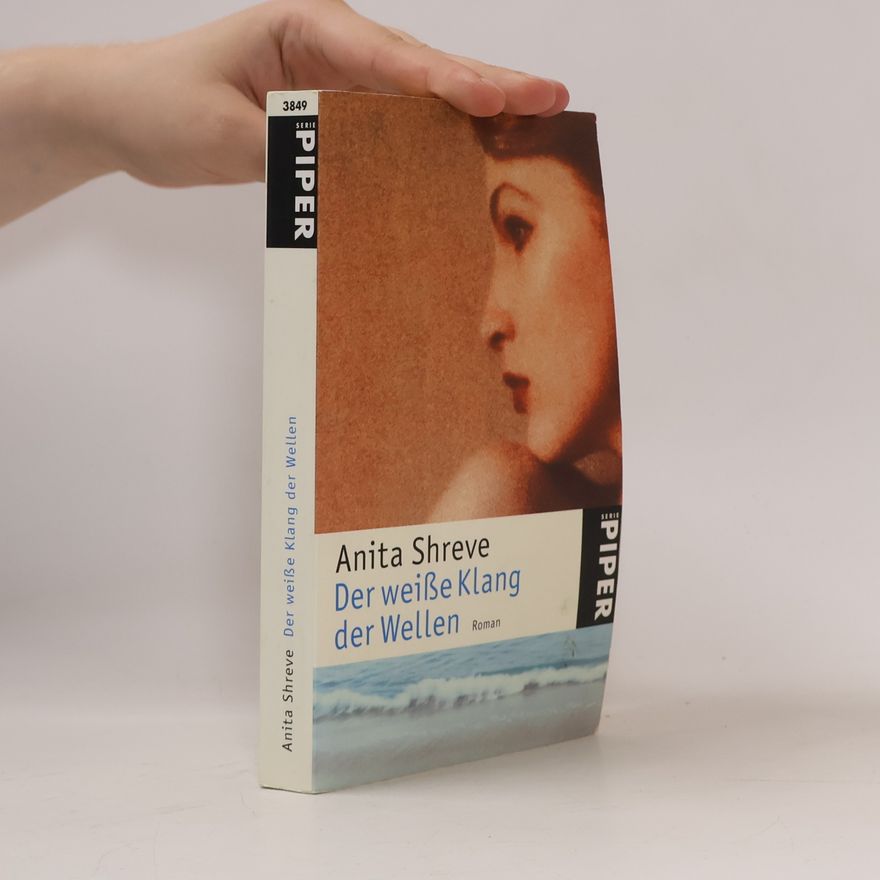 Anita Shreve Der weiße Klang der Wellen