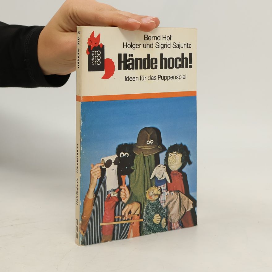Holger Sajuntz Rotfuchs - 310: Hände hoch! Ideen für das Puppenspiel
