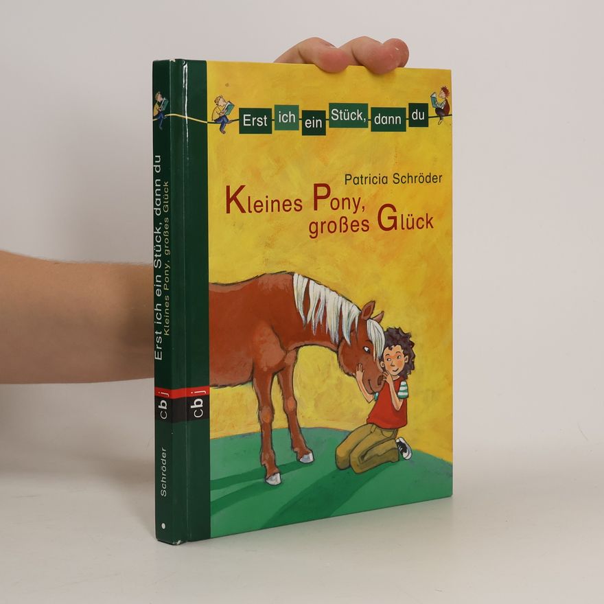 Patricia Schröder Kleines Pony, großes Glück
