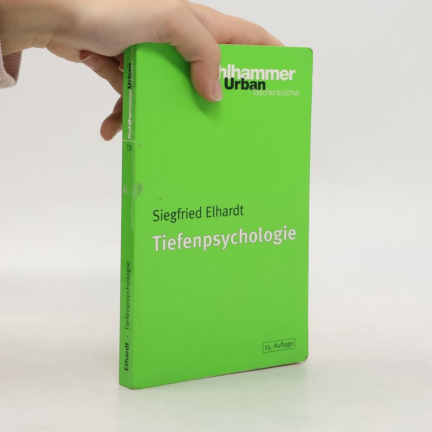 Siegfried Elhardt Tiefenpsychologie