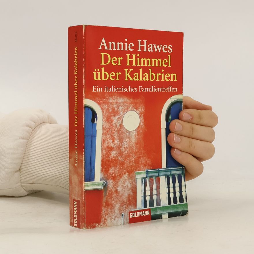 Annie Hawes Der Himmel über Kalabrien