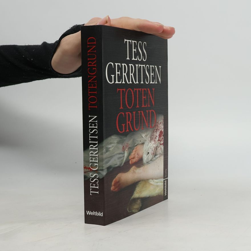 Tess Gerritsen Totengrund