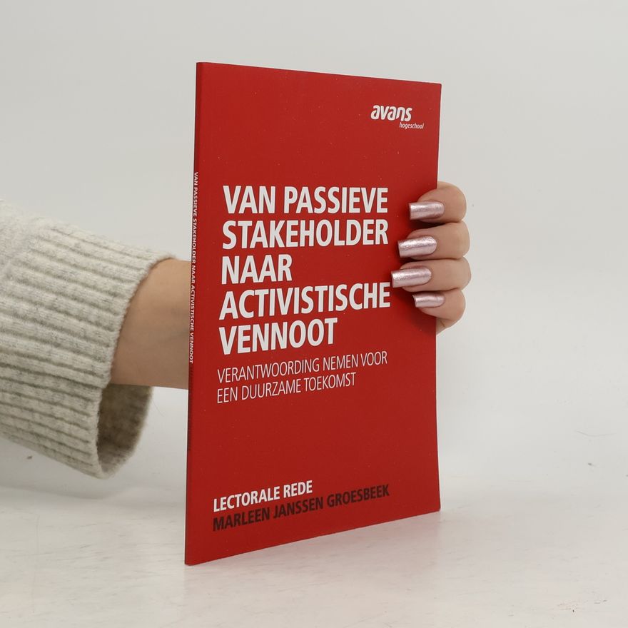 Marleen Janssen Groesbeek Van passieve stakeholder naar activistische vennoot