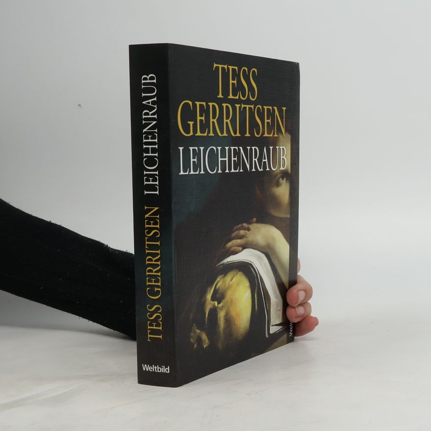 Tess Gerritsen Leichenraub
