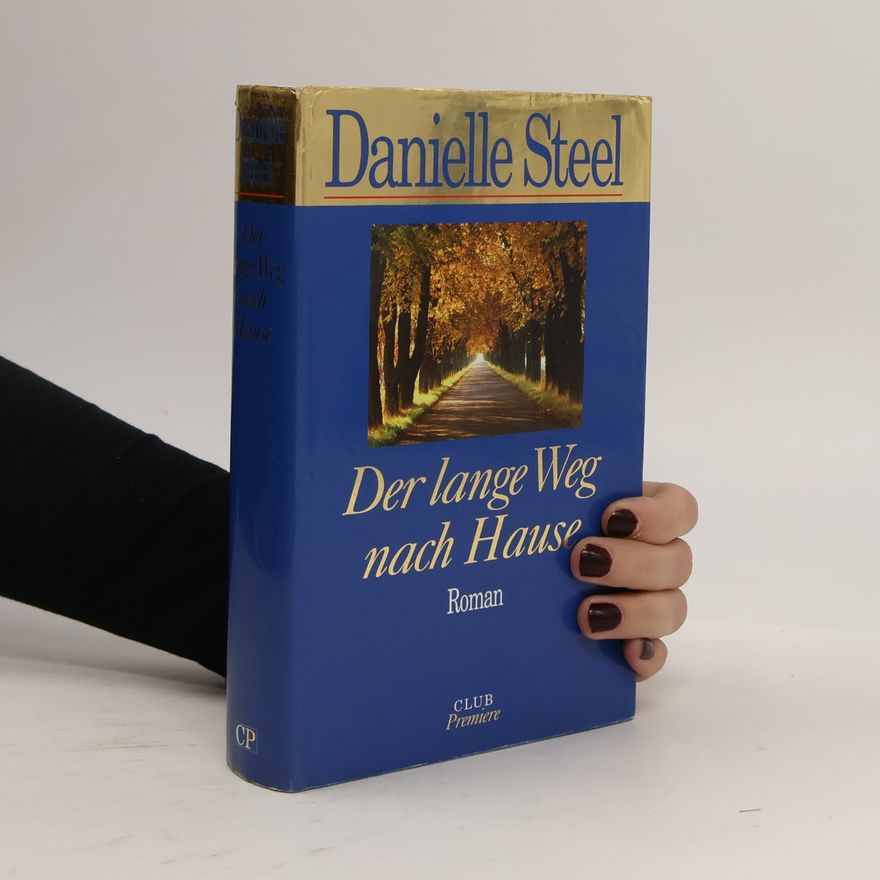 Danielle Steel Der lange Weg nach Hause