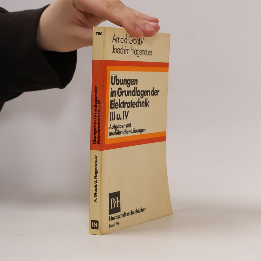 Joachim Hagenauer Übungen in Grundlagen der Elektrotechnik III u. IV