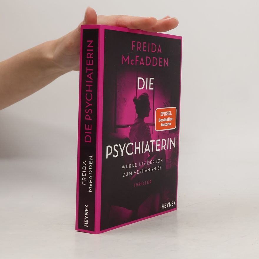 Freida McFaddenová Die Psychiaterin – Wurde ihr der Job zum Verhängnis?