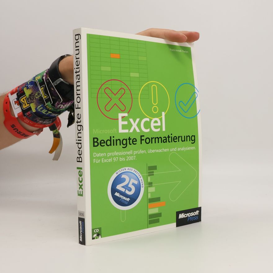 Frank Arendt Theilen Microsoft Excel: bedingte Formatierung