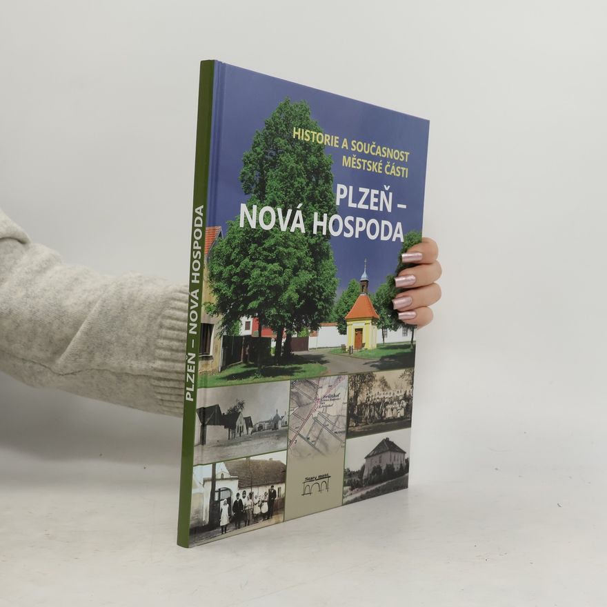 Autorenkollektiv Historie a současnost městské části Plzeň - Nová Hospoda