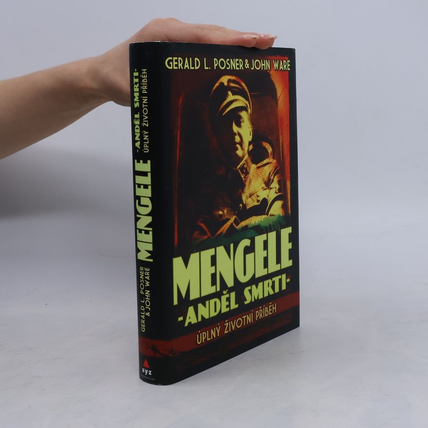 Gerald Posner Mengele - anděl smrti