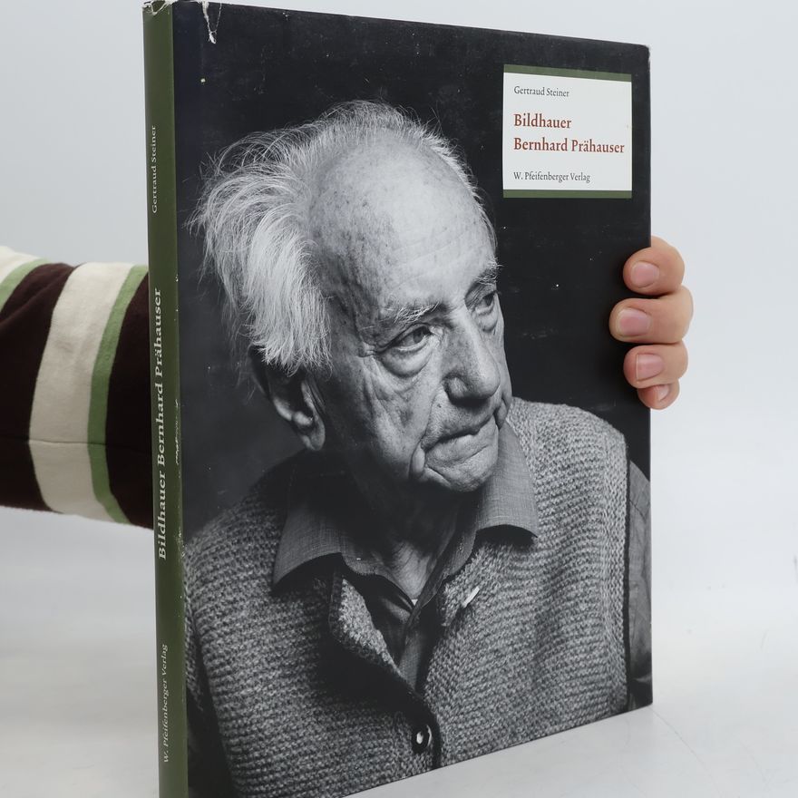 Gertraud Steiner Bildhauer Bernhard Prähauser