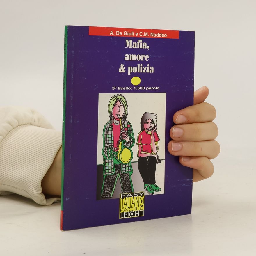 Alessandro De Giuli Mafia, amore & polizia