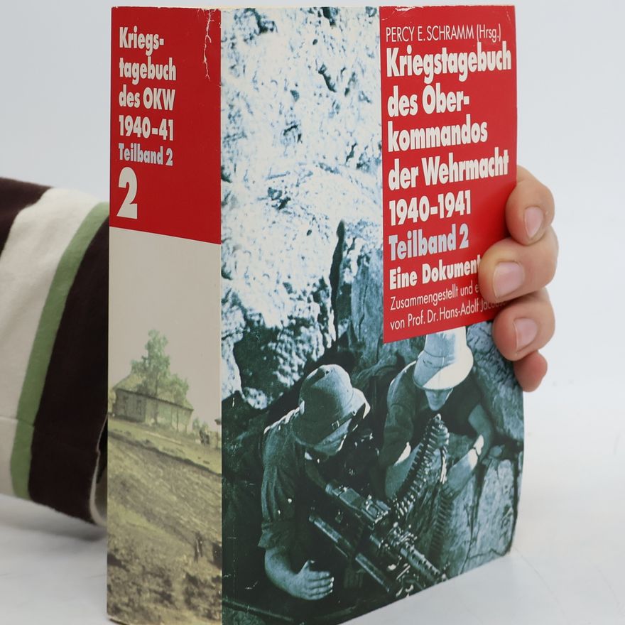 Percy Ernst Schramm Kriegstagebuch des Oberkommandos der Wehrmacht 1940-1941. Teilband 2. 2