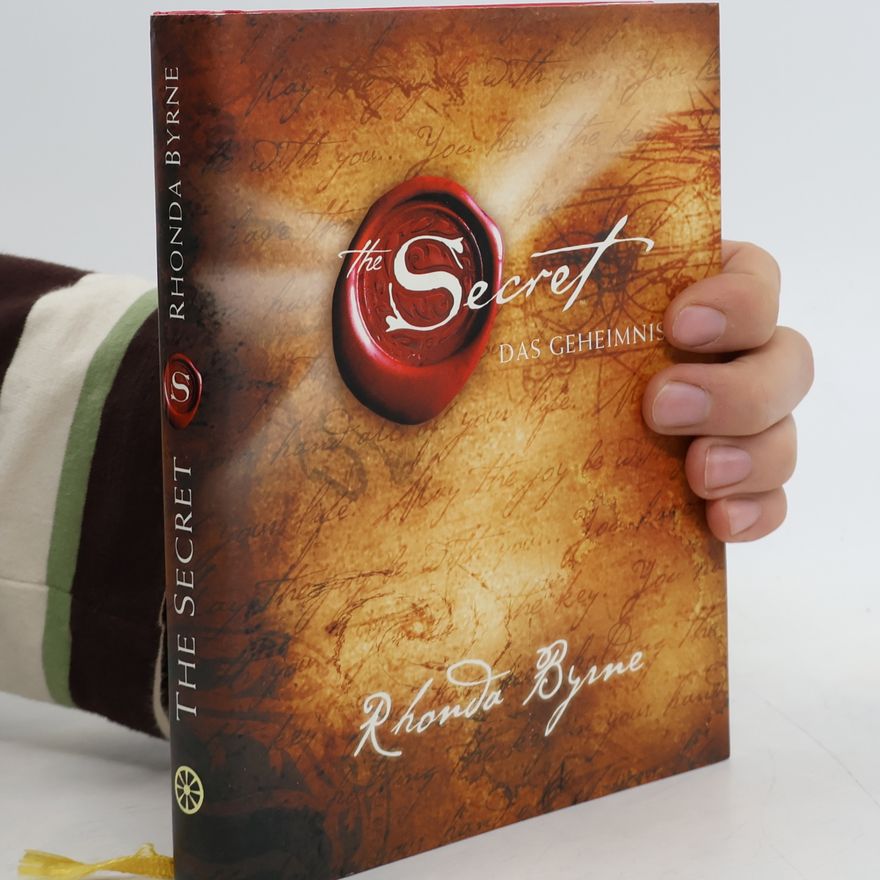 Rhonda Byrneová The Secret. Das Geheimnis