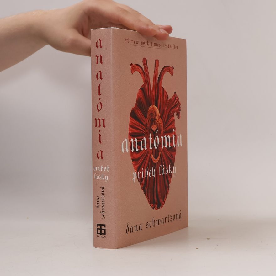 Dana Schwartz Anatómia, príbeh lásky