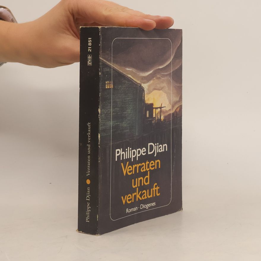 Philippe Djian Verraten und verkauft
