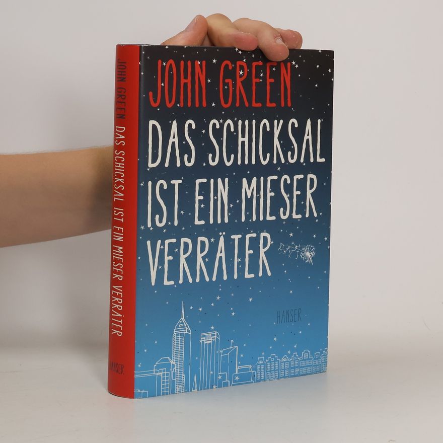 John Green Das Schicksal ist ein Mieser Verräter