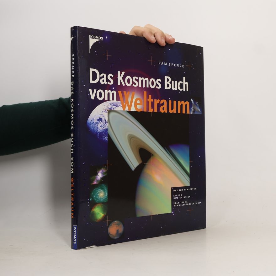 Pam Spence Das Kosmos-Buch vom Weltraum