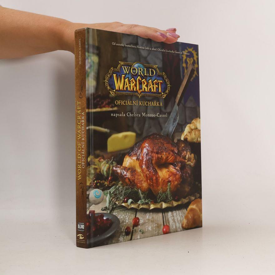 Chelsea Monroe-Cassel World of Warcraft: Oficiální kuchařka