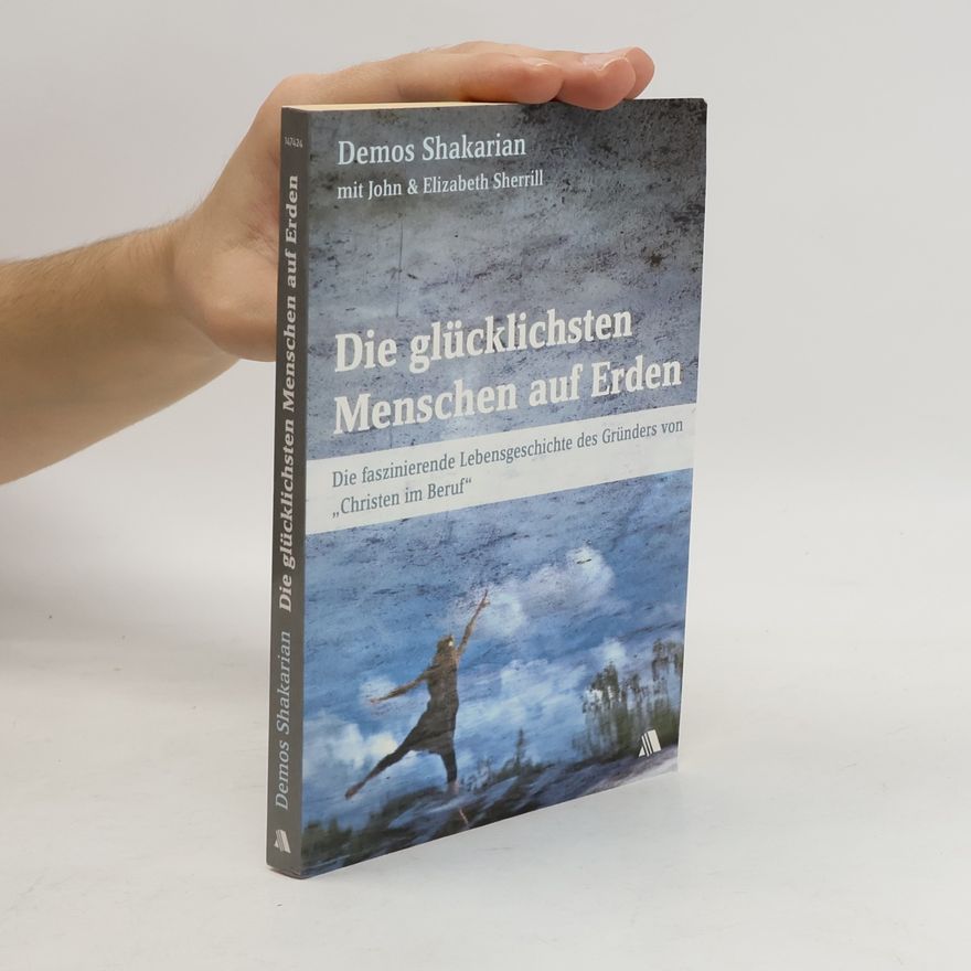 Demos Shakarian Die glücklichsten Menschen auf Erden