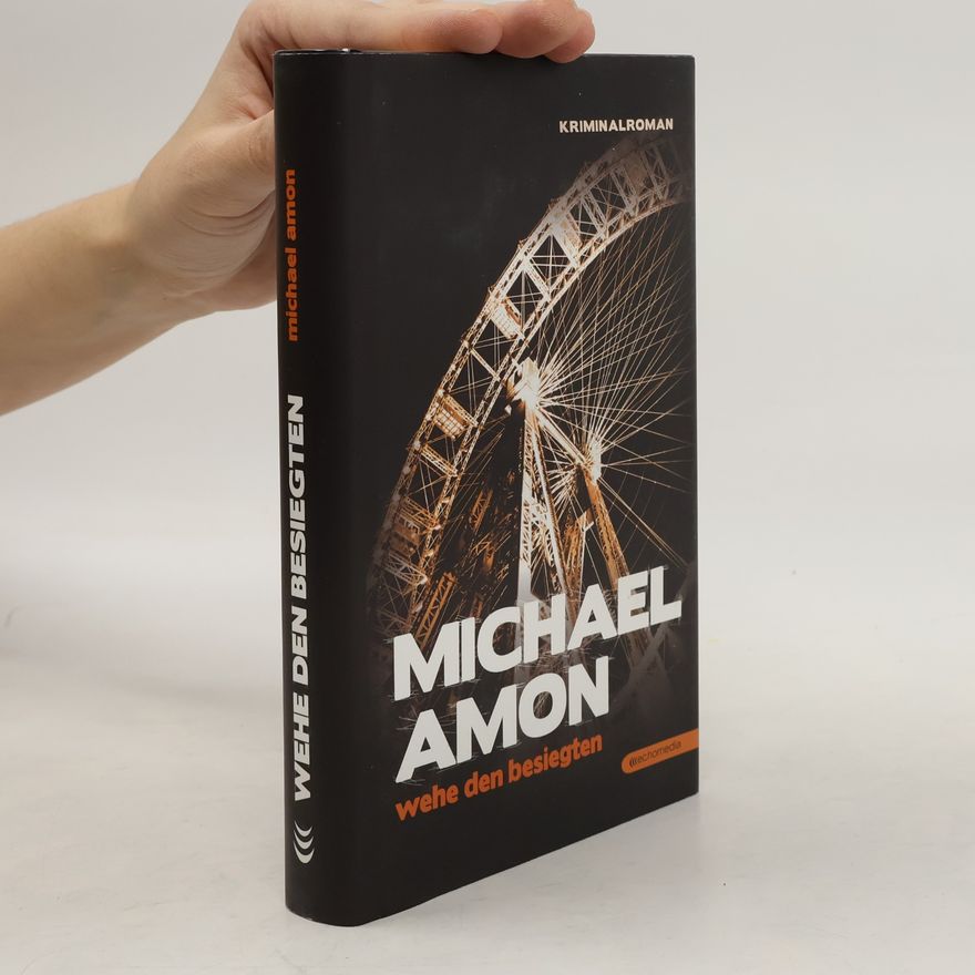 Michael Amon Wehe den Besiegten