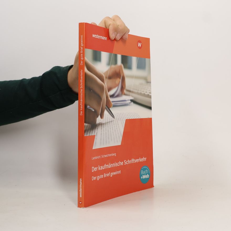 Klaus-Winfried Schwichtenberg Der kaufmännische Schriftverkehr. Schulbuch