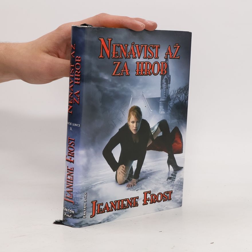 Jeaniene Frost Nenávist až za hrob