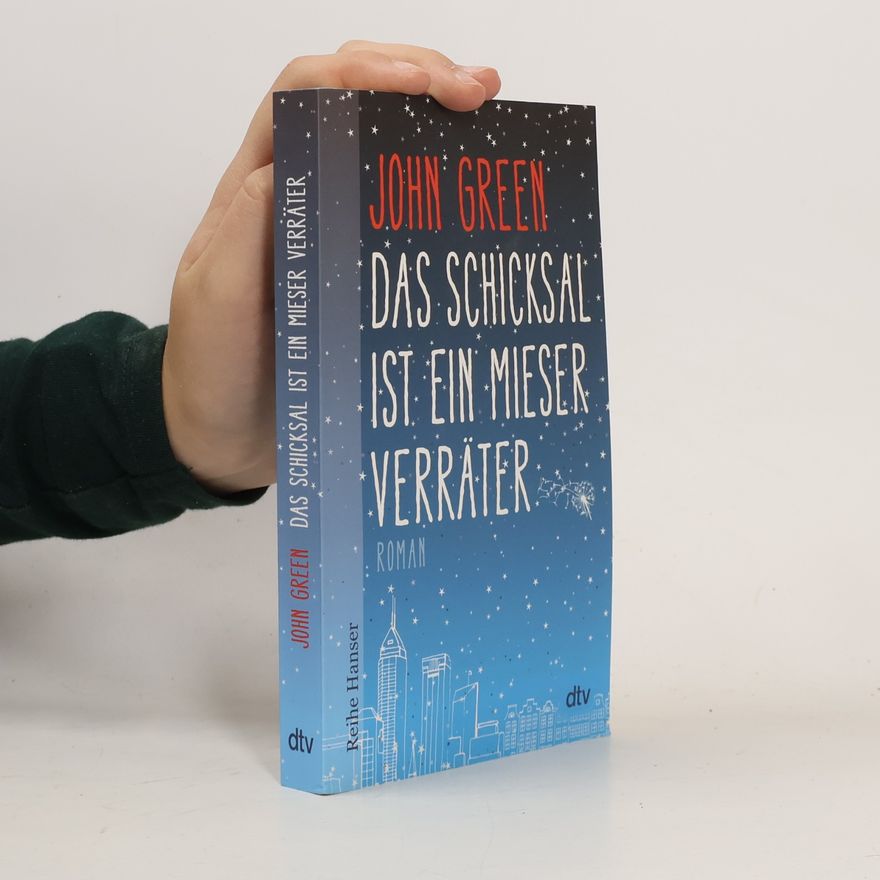 John Green Das Schicksal ist ein mieser Verräter