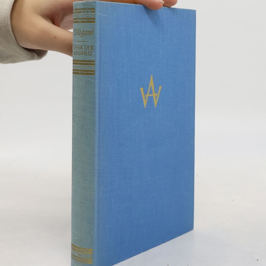 Anton Wildgans Musik der Kindheit