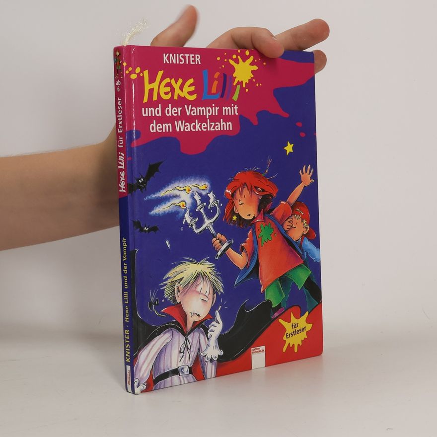 Knister Hexe Lilli und der Vampir mit dem Wackelzahn