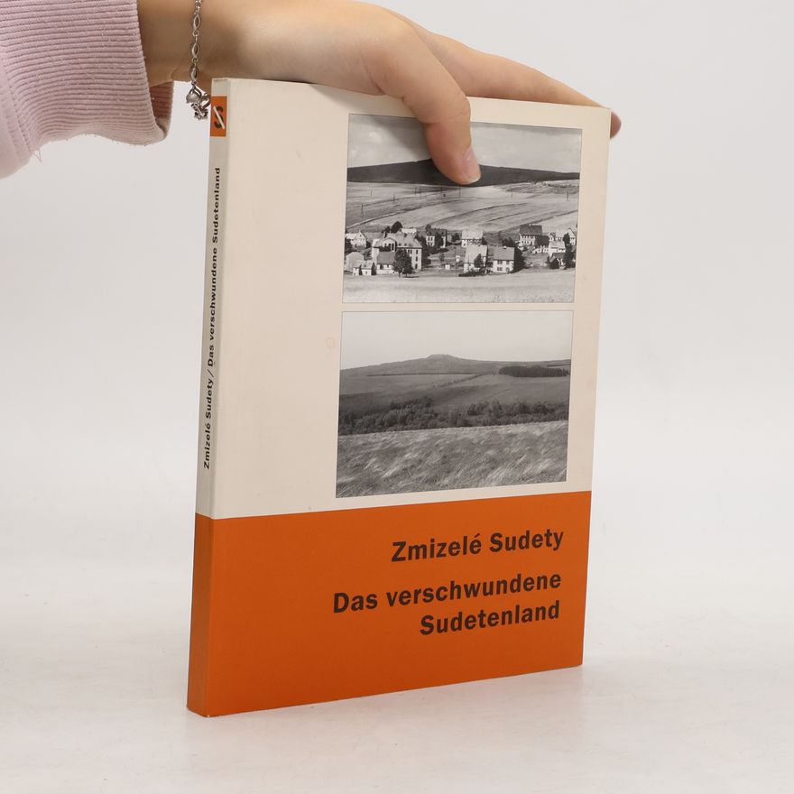 Petr Mikšíček Zmizelé Sudety = Das verschwundene Sudetenland
