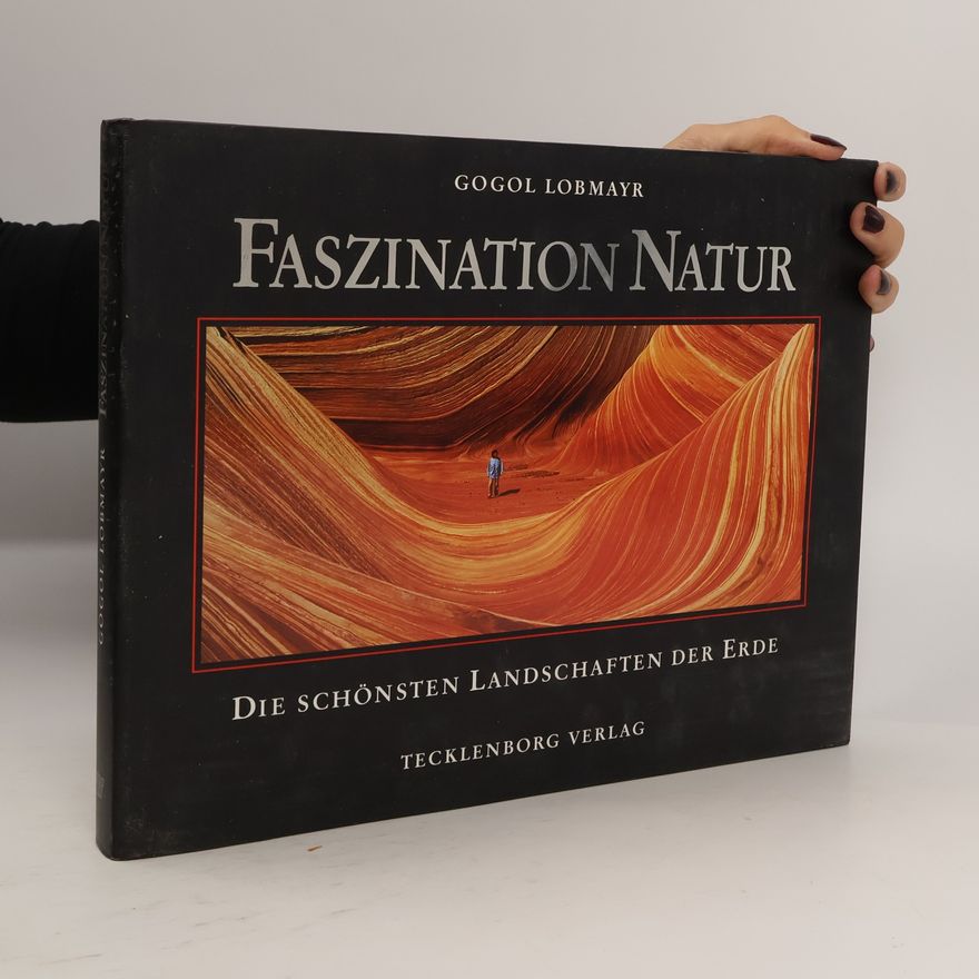 Gogol Lobmayr Faszination Natur