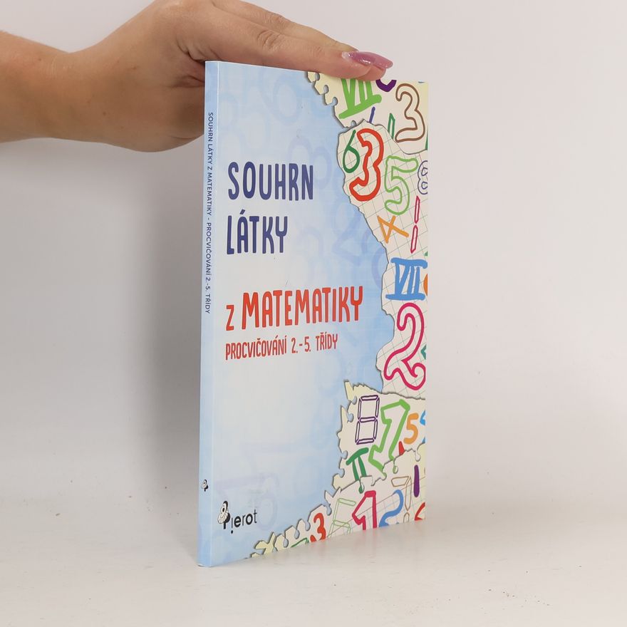 Petr Šulc Souhrn látky z Matematiky - procvičování 2.-5. třídy