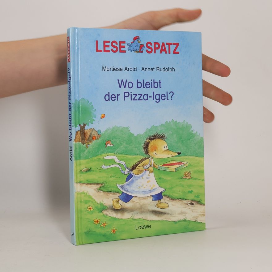 MArliese Aroldová  Wo bleibt der Pizza-Igel?