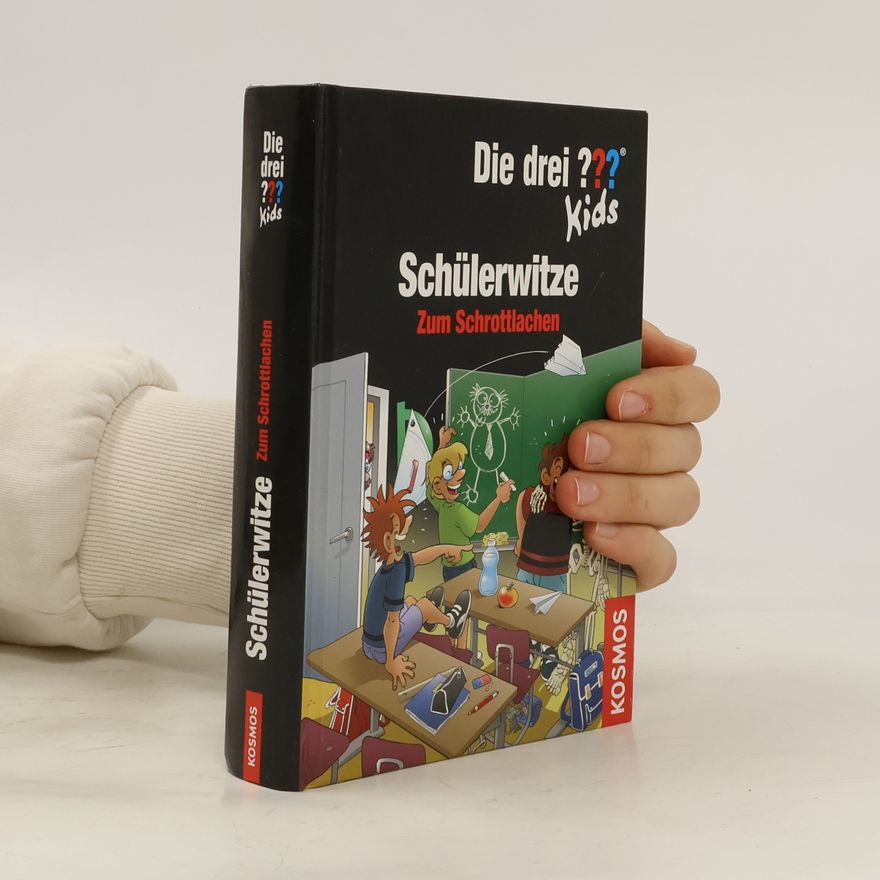 Autorenkollektiv Die drei ??? Kids. Schülerwitze zum Schrottlachen