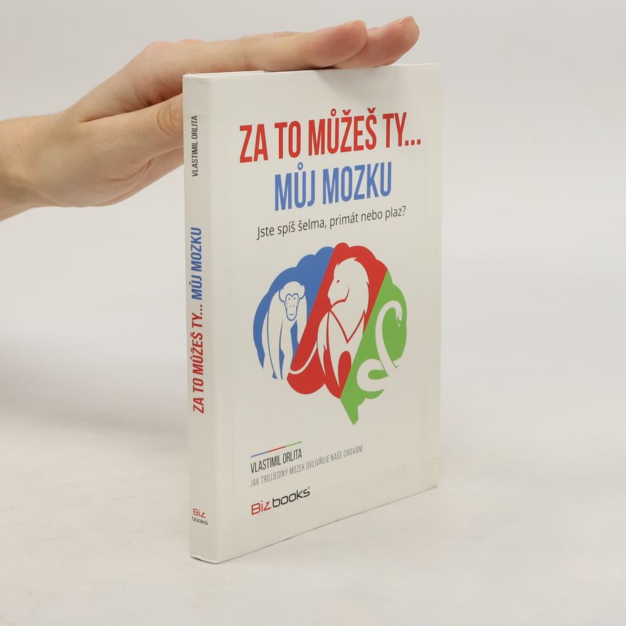 Vlastimil Orlita Za to můžeš ty... můj mozku!
