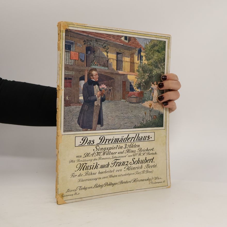 Heinrich Berté Das Dreimäderlhaus