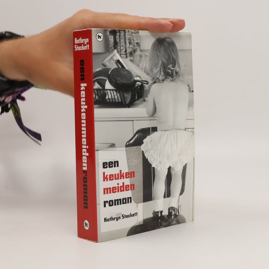 Kathryn Stockett Een keukenmeidenroman